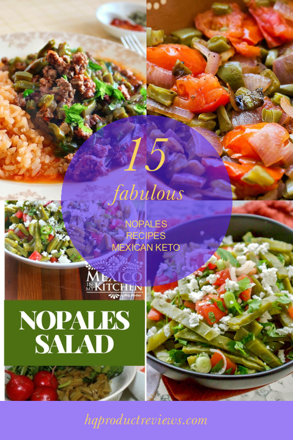 15 Fabulous Nopales Recipes Mexican Keto Best Product Reviews